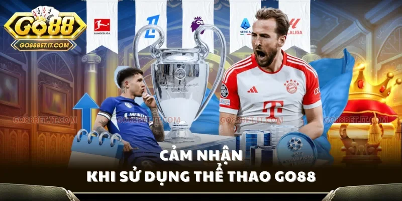 Cảm nhận khi sử dụng Thể thao Go88